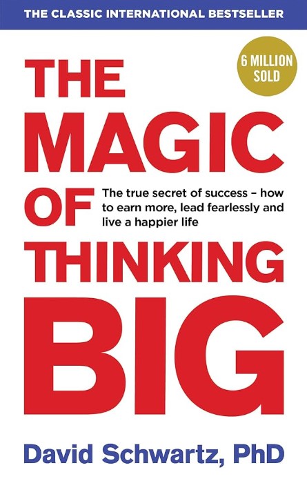 Magic of Thinking Big